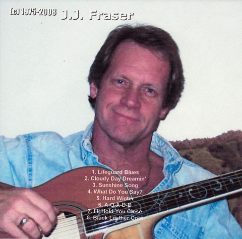 J. J. Fraser CD with a picture of JJ Fraser playing a guitar